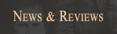 News & Reviews